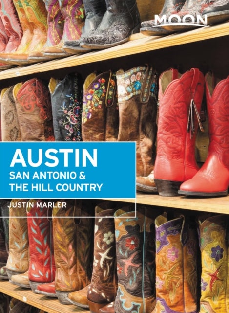 Bilde av Moon Austin, San Antonio &amp; The Hill Country (sixth Edition) Av Justin Marler
