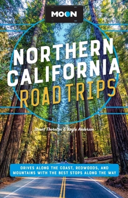 Bilde av Moon Northern California Road Trip (second Edition) Av Kayla Anderson, Stuart Thornton