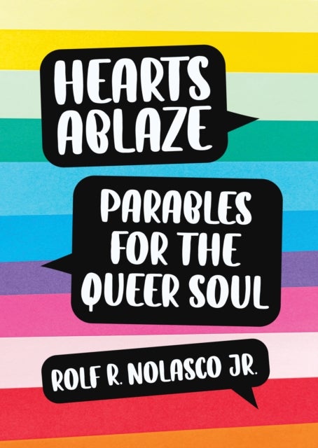 Hearts Ablaze - Parables for the Queer Soul