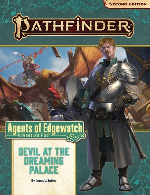 Bilde av Pathfinder Adventure Path: Devil At The Dreaming Palace (agents Of Edgewatch 1 Of 6) (p2) Av James L. Sutter