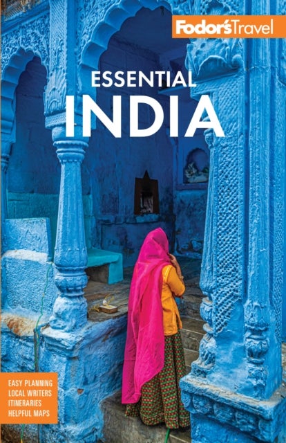 Fodor's Essential India - with Delhi, Rajasthan, Mumbai & Kerala