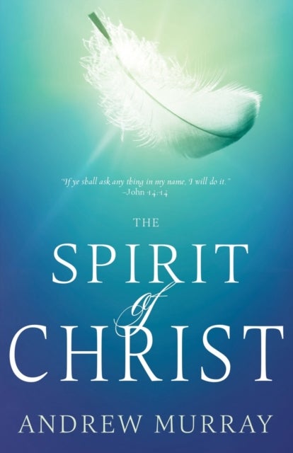 Bilde av Spirit Of Christ (reissue) Av Murray Andrew Murray