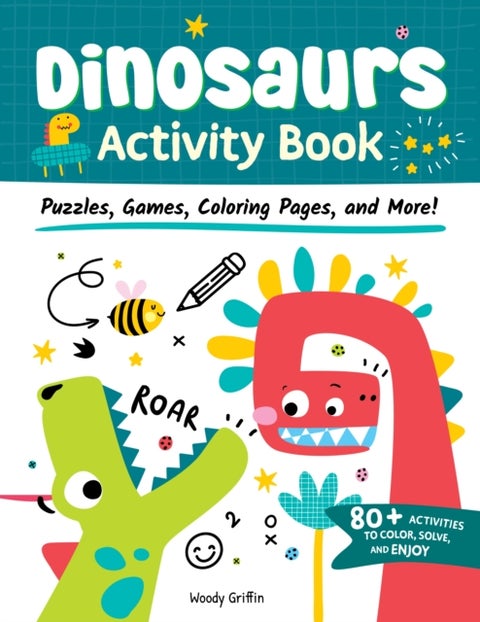 Dinosaurs Activity Book - Puzzles, Games, Coloring Pages, and More!