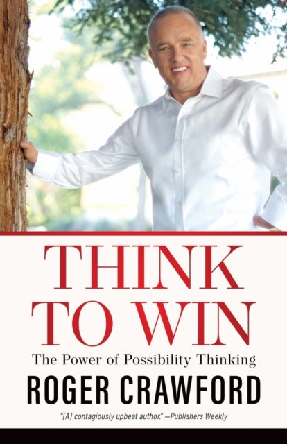 Think to Win - The Power of Possibility Thinking