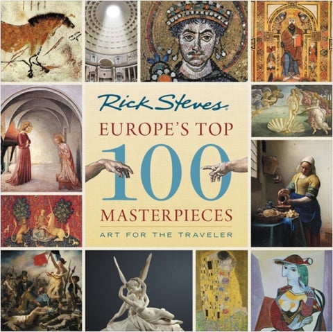 Europe's Top 100 Masterpieces (First Edition) - Art for the Traveler