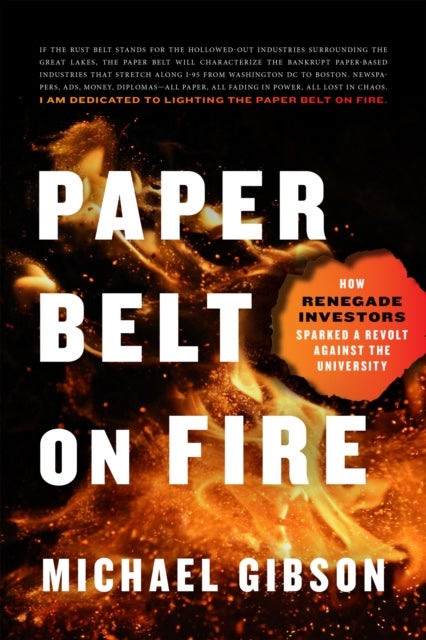 Paper Belt on Fire - The Fight for Progress in an Age of Ashes