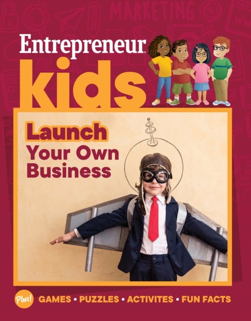 Bilde av Entrepreneur Kids: Launch Your Business Av The Staff Of Entrepreneur Media