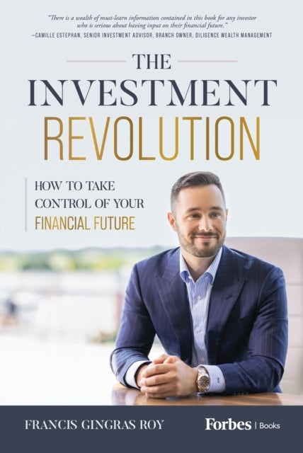 The Investment Revolution - How to Take Control of Your Financial Future