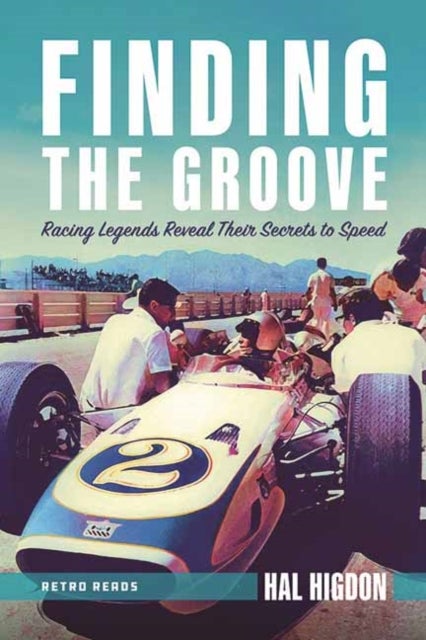 Finding the Groove - Racing Legends Reveal Their Secrets to Speed