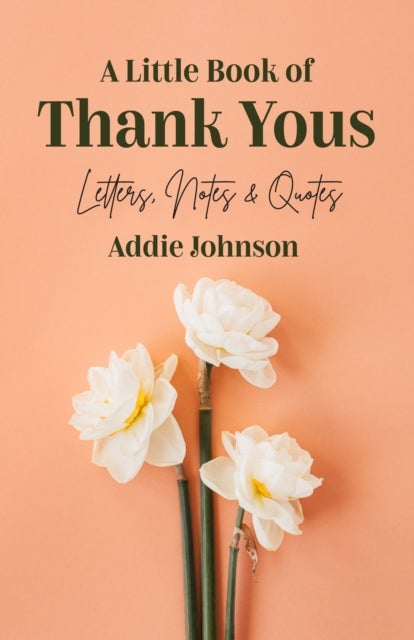 Bilde av A Little Book Of Thank Yous Av Addie Johnson
