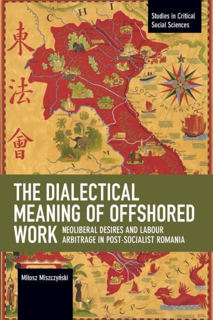 Bilde av The Dialectical Meaning Of Offshored Work Av Milosz Miszczynski