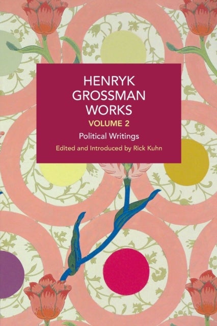 Bilde av Henryk Grossman Works, Volume 2 Av Henryk Grossman