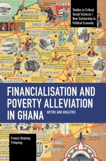 Financialisation and Poverty Alleviation in Ghana - Myths and Realities