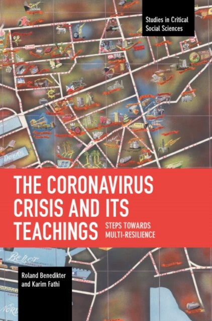 The Coronavirus Crisis and Its Teachings - Steps towards Multi-Resilience