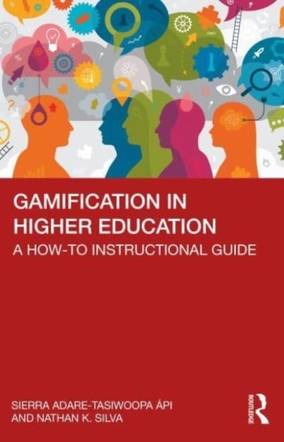 Gamification in Higher Education - A How-To Instructional Guide