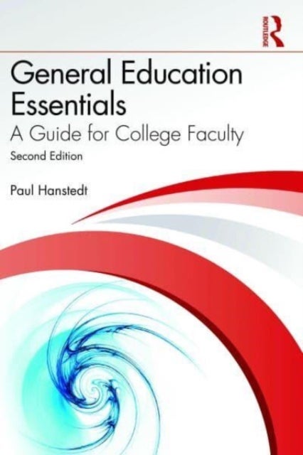 General Education Essentials - A Guide for College Faculty