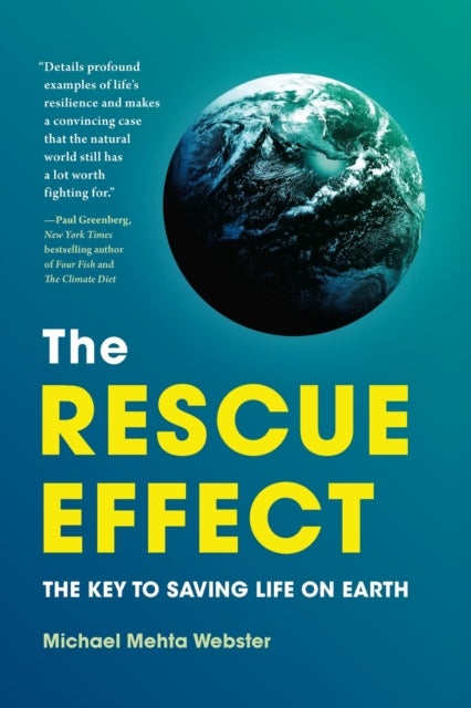 The Rescue Effect - The Key to Saving Life on Earth