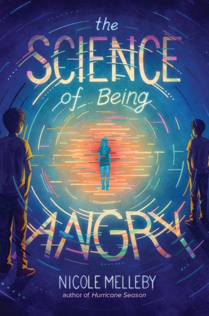 Bilde av The Science Of Being Angry Av Nicole Melleby