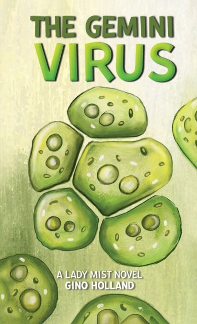 The Gemini Virus - A Lady Mist Novel