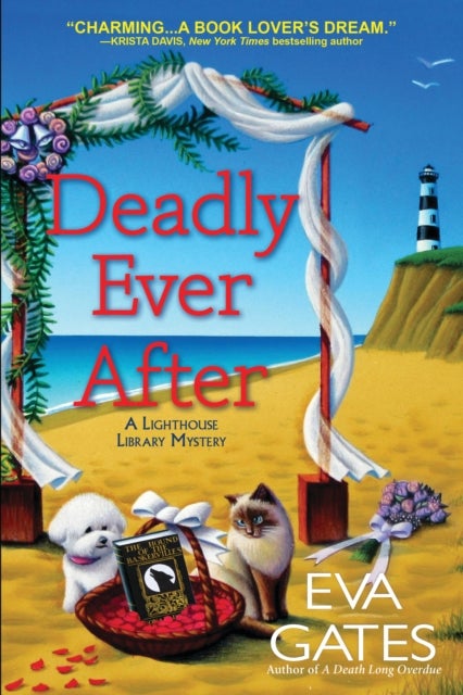 Deadly Ever After - A Lighthouse Library Mystery