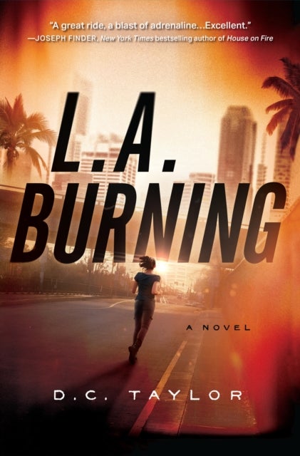 L.a. Burning - A Novel