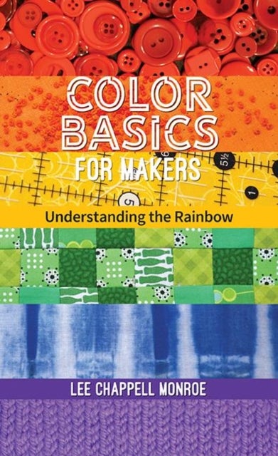 Color Basics for Makers - Understanding the Rainbow