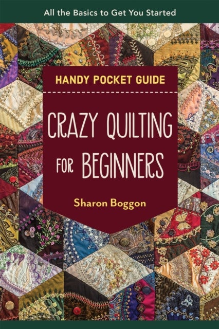 Bilde av Crazy Quilting For Beginners Handy Pocket Guide Av Sharon Boggon