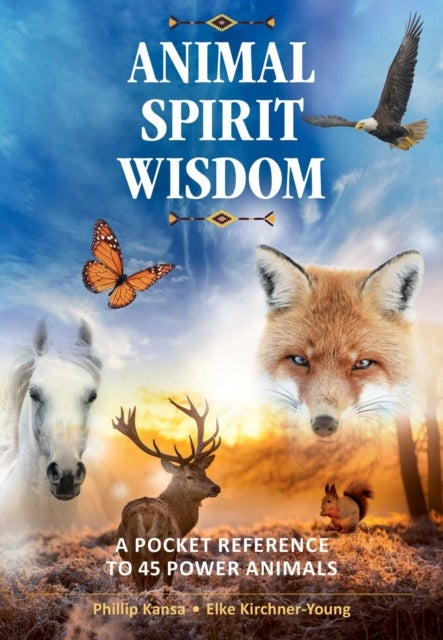 Bilde av Animal Spirit Wisdom Av Phillip Kansa, Elke Kirchner-young