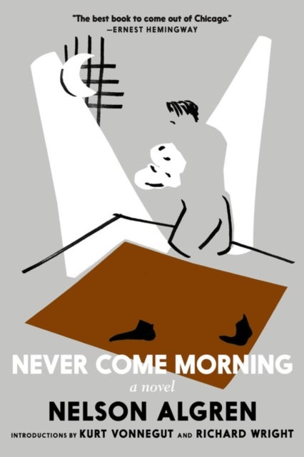 Bilde av Never Come Morning Av Nelson Algren