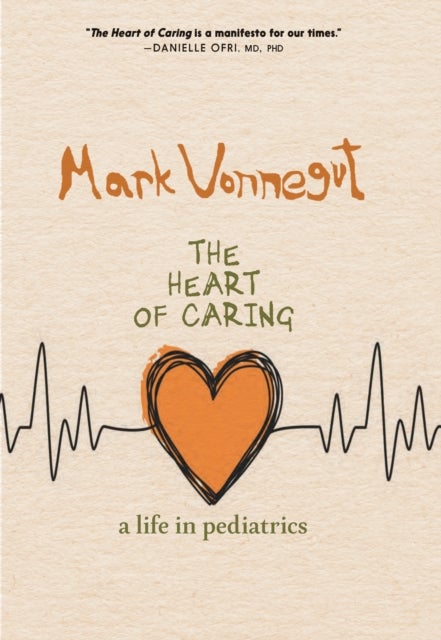 Bilde av The Heart Of Caring Av Mark Vonnegut