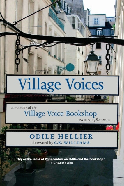 Village Voices - A Memoir of the Village Voice Bookstore, Paris, 1982-2012