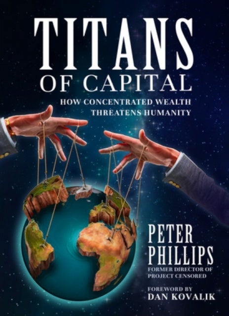 Titans of Capital - How Concentrated Wealth Threatens Humanity