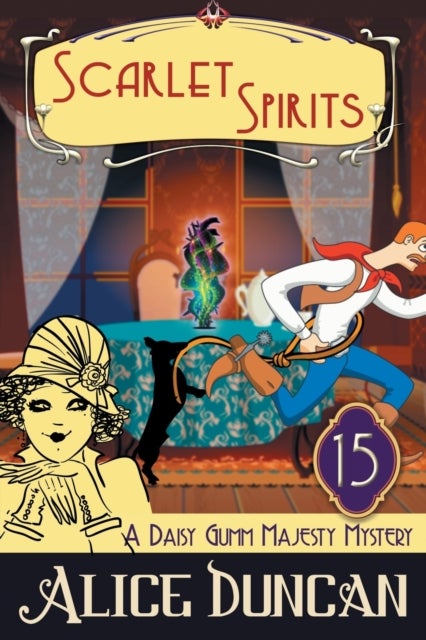 Scarlet Spirits (A Daisy Gumm Majesty Mystery, Book 15) - Historical Cozy Mystery