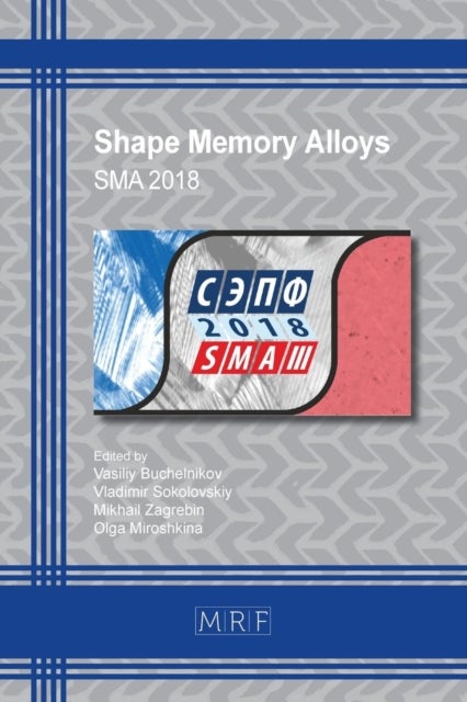 Shape Memory Alloys - Sma 2018