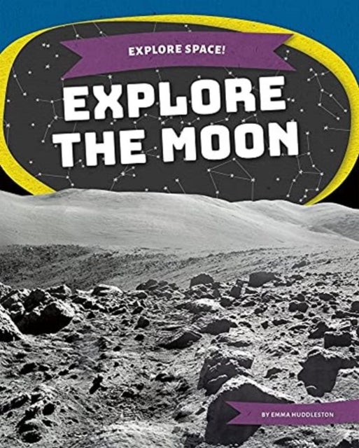 Bilde av Explore Space! Explore The Moon Av Emma Huddleston