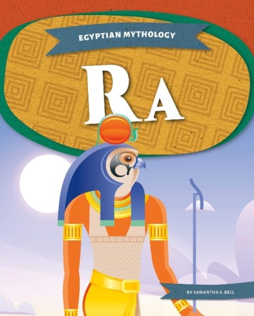 Bilde av Egyptian Mythology: Ra Av Samantha S. Bell