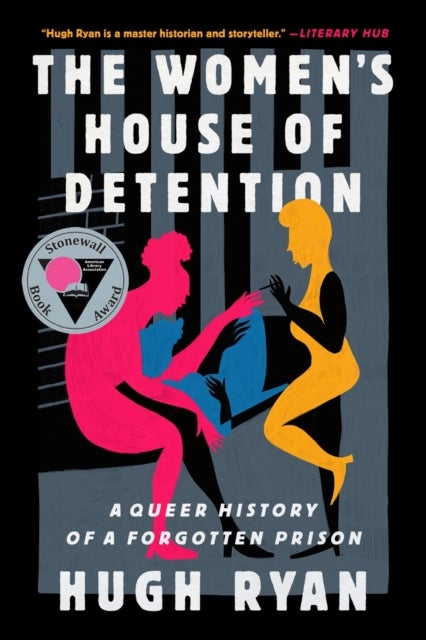 The Women's House of Detention - A Queer History of a Forgotten Prison