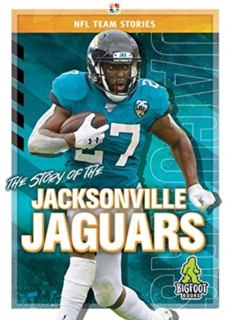 Bilde av The Story Of The Jacksonville Jaguars Av Jim Whiting