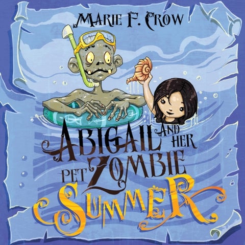Abigail and her Pet Zombie - Summer
