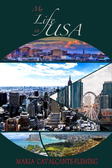 MY LIFE IN USA av  CAVALCANTE-FLEMING
