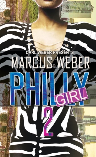 Philly Girl 2 - Carl Weber Presents