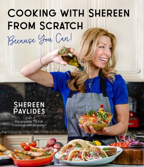 Cooking with Shereen from Scratch - Because You Can!