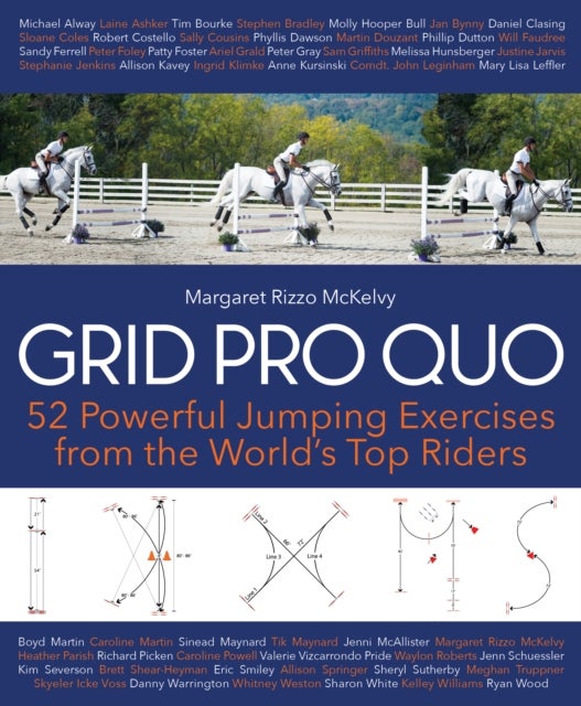 Grid Pro Quo - 52 Powerful Jumping Exercises from the World¿s Top Riders