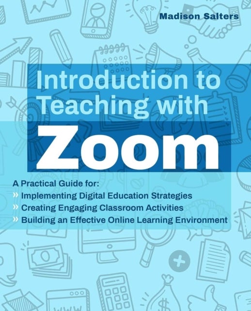 Bilde av Introduction To Teaching With Zoom Av Madison Salters