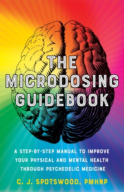 Bilde av The Microdosing Guidebook Av C. J. Spotswood