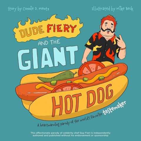 Dude Fiery And The Giant Hot Dog - A Heartwarming Parody of the World's Favorite Tastemaker