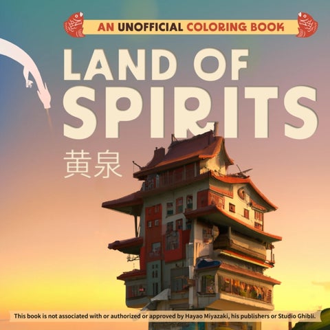 Land Of Spirits - An Unofficial Coloring Book