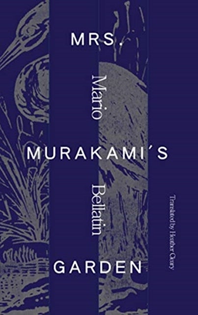 Mrs. Murakami's Garden av Mario Bellatin