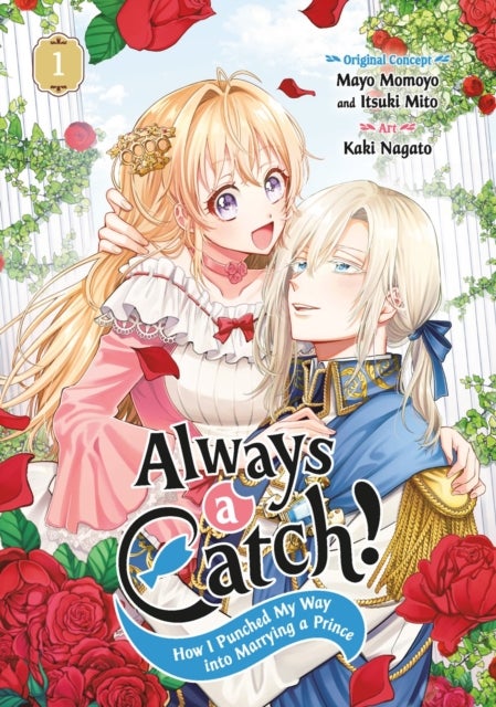 Always a Catch! 01 - How I Punched My Way into Marrying a Prince