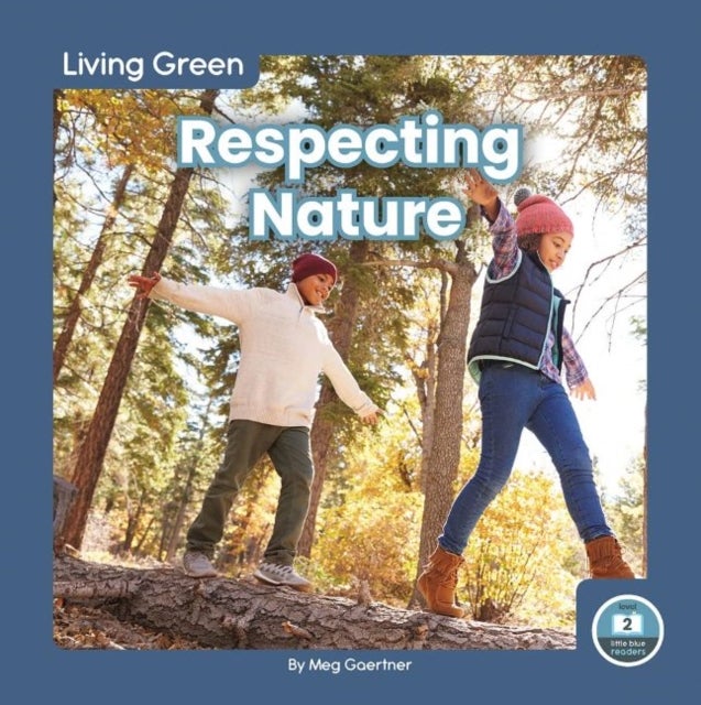 Bilde av Living Green: Respecting Nature Av Meg Gaertner